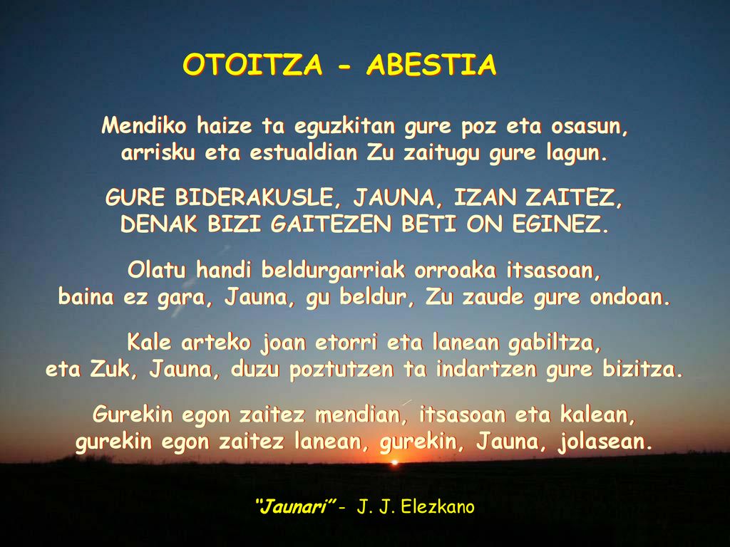 OTOITZA - ABESTIA Mendiko haize ta eguzkitan gure poz eta osasun,