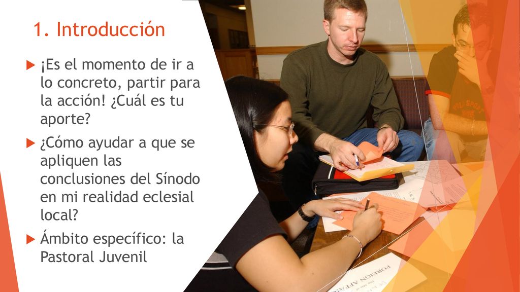 1. Introducción ¡Es el momento de ir a lo concreto, partir para la acción! ¿Cuál es tu aporte