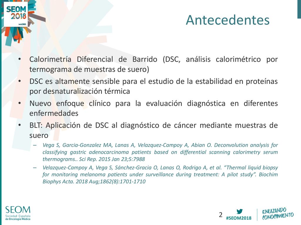 Antecedentes Calorimetría Diferencial de Barrido (DSC, análisis calorimétrico por termograma de muestras de suero)