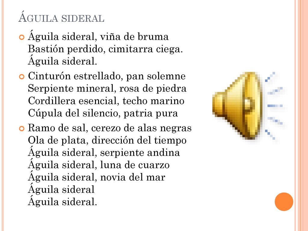 Águila sideral Águila sideral, viña de bruma Bastión perdido, cimitarra ciega. Águila sideral.