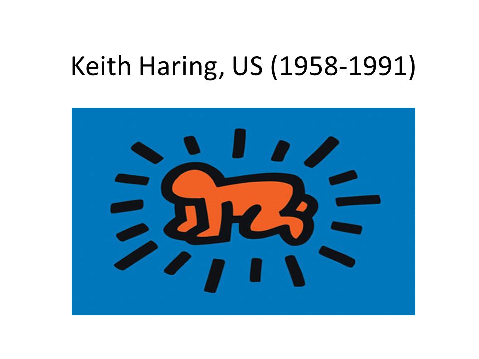 Keith Haring, US ( )