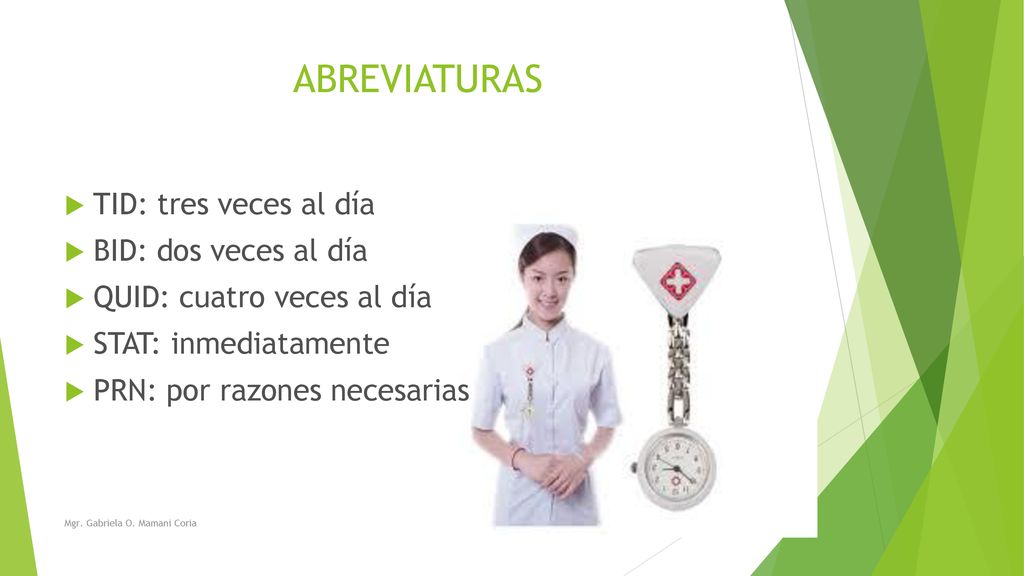 ABREVIATURAS TID: tres veces al día BID: dos veces al día