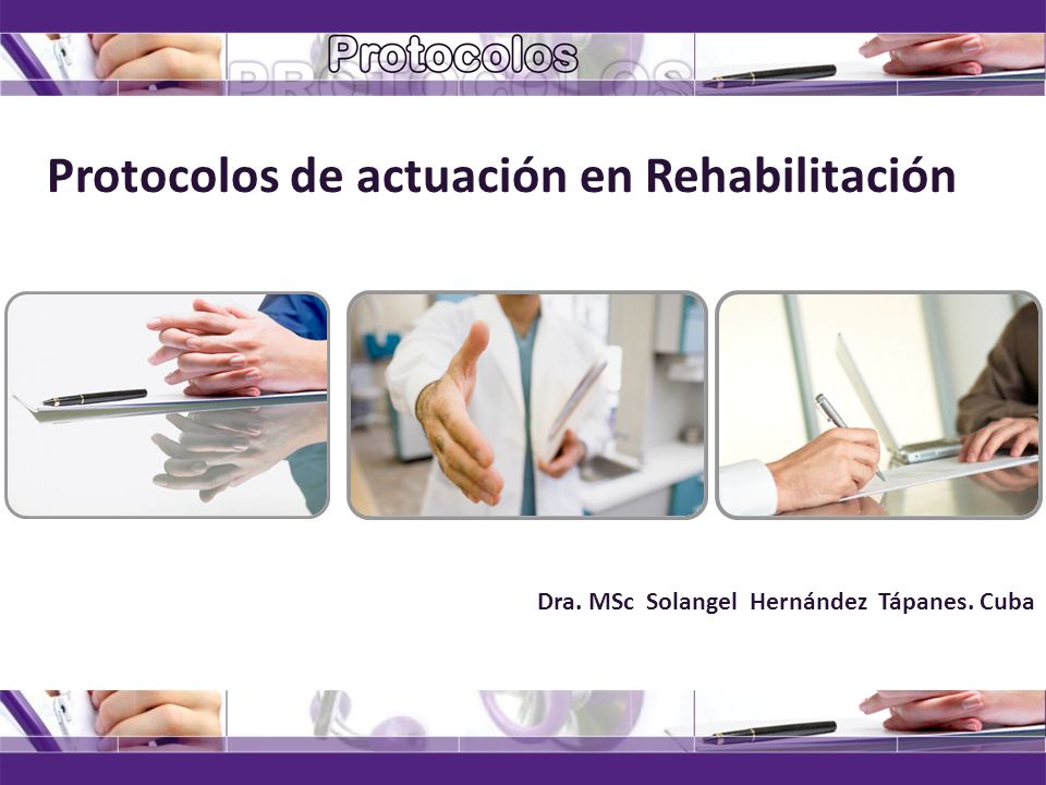 Protocolos de actuación en Rehabilitación