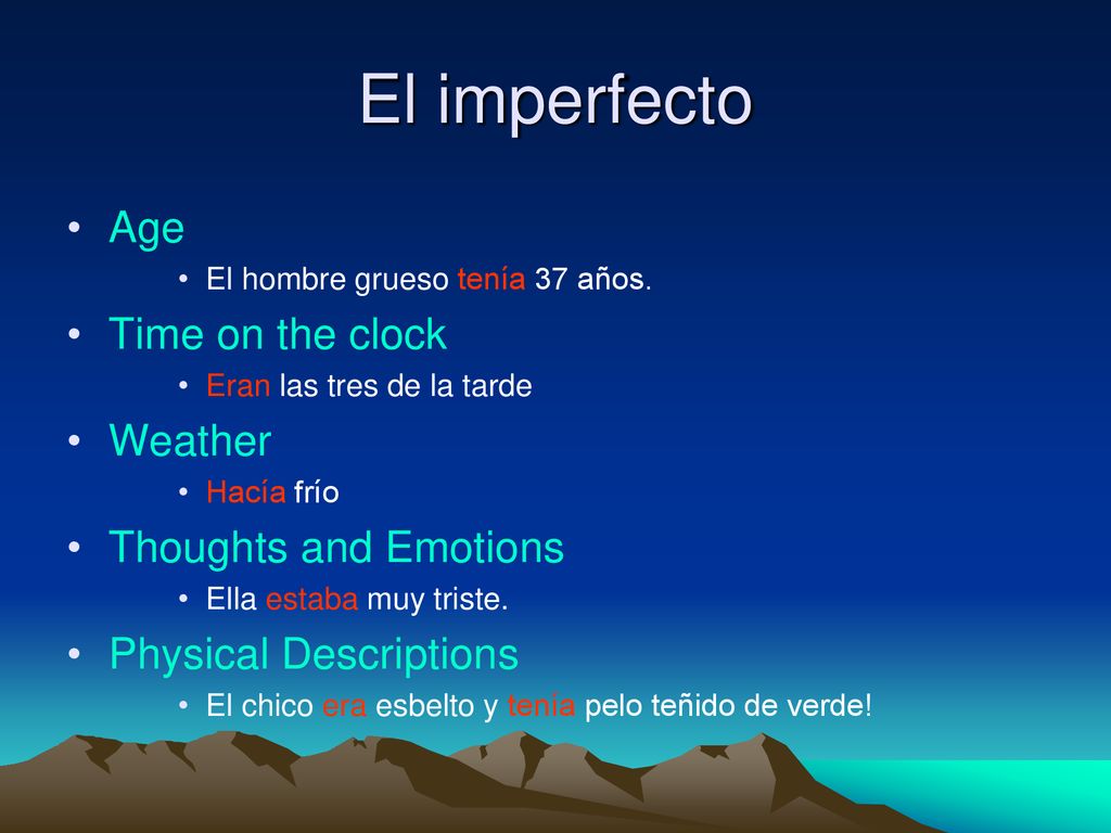 El imperfecto Age Time on the clock Weather Thoughts and Emotions