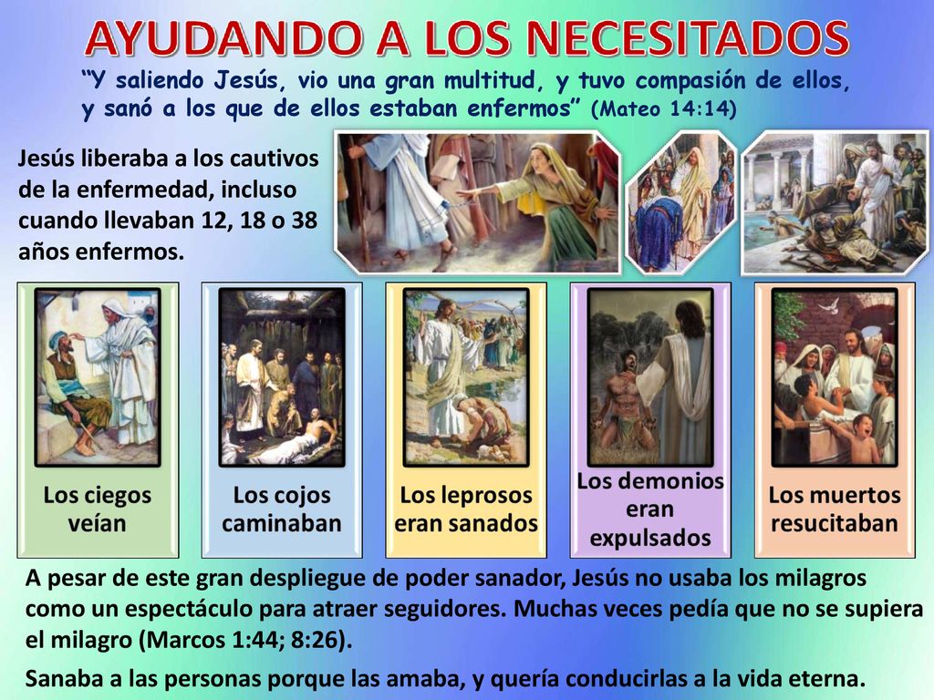Y saliendo Jesús, vio una gran multitud, y tuvo compasión de ellos, y sanó a los que de ellos estaban enfermos (Mateo 14:14)