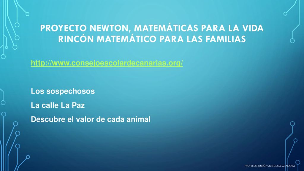 Proyecto newton, matemáticas para la vida Rincón matemático para las familias
