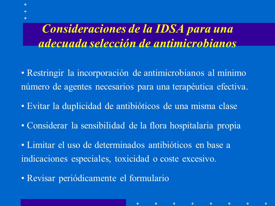 Consideraciones de la IDSA para una adecuada selección de antimicrobianos