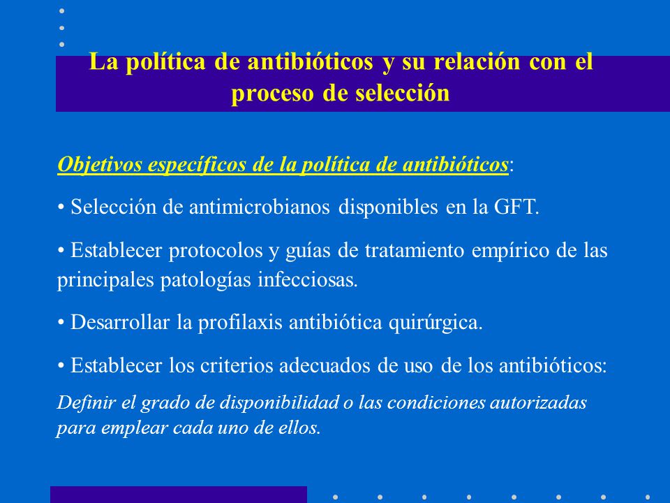 La política de antibióticos y su relación con el proceso de selección