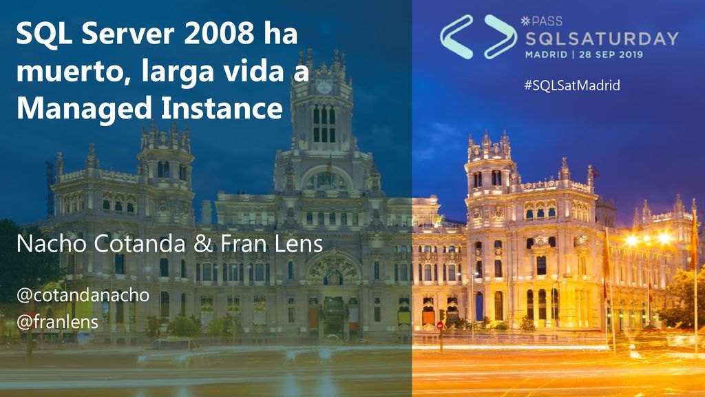 SQL Server 2008 ha muerto, larga vida a Managed Instance