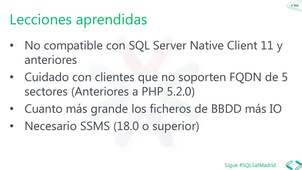 Lecciones aprendidas No compatible con SQL Server Native Client 11 y anteriores.