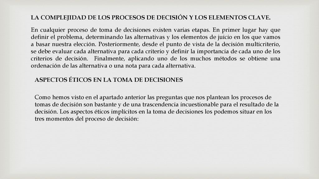 LA COMPLEJIDAD DE LOS PROCESOS DE DECISIÓN Y LOS ELEMENTOS CLAVE.