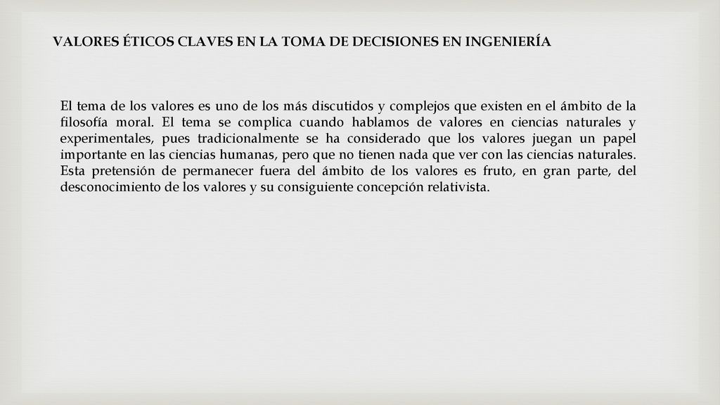 VALORES ÉTICOS CLAVES EN LA TOMA DE DECISIONES EN INGENIERÍA