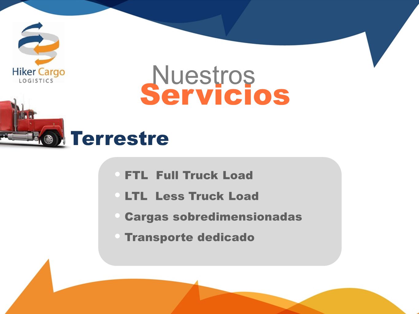 Servicios Nuestros Terrestre FTL Full Truck Load LTL Less Truck Load