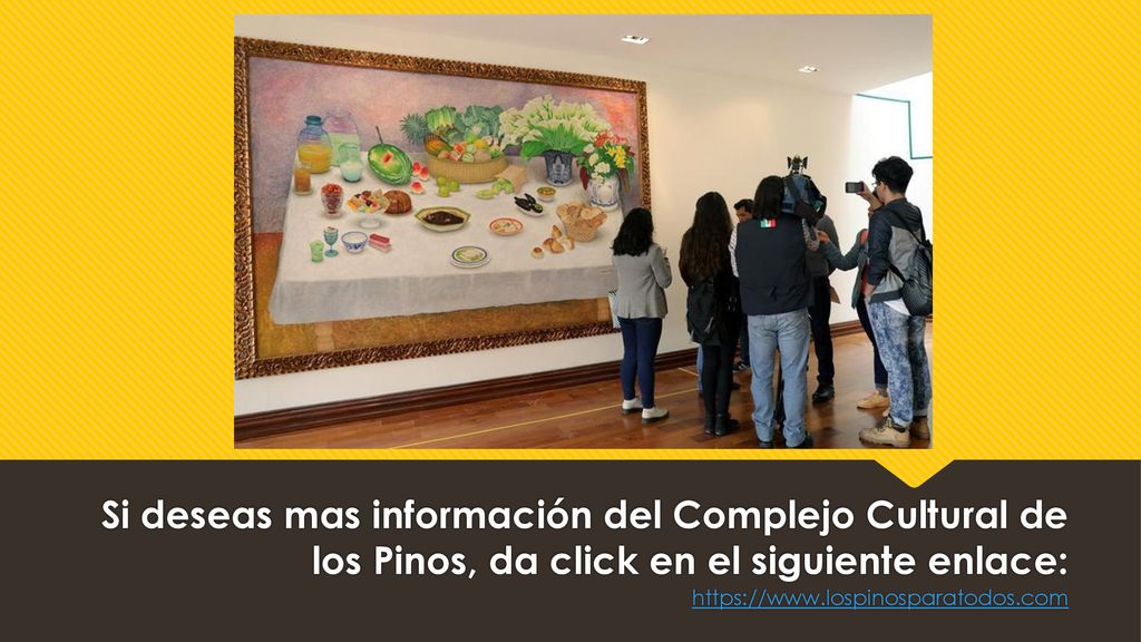Si deseas mas información del Complejo Cultural de los Pinos, da click en el siguiente enlace: