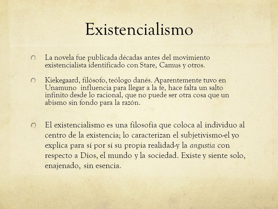 Existencialismo La novela fue publicada décadas antes del movimiento existencialista identificado con Stare, Camus y otros.