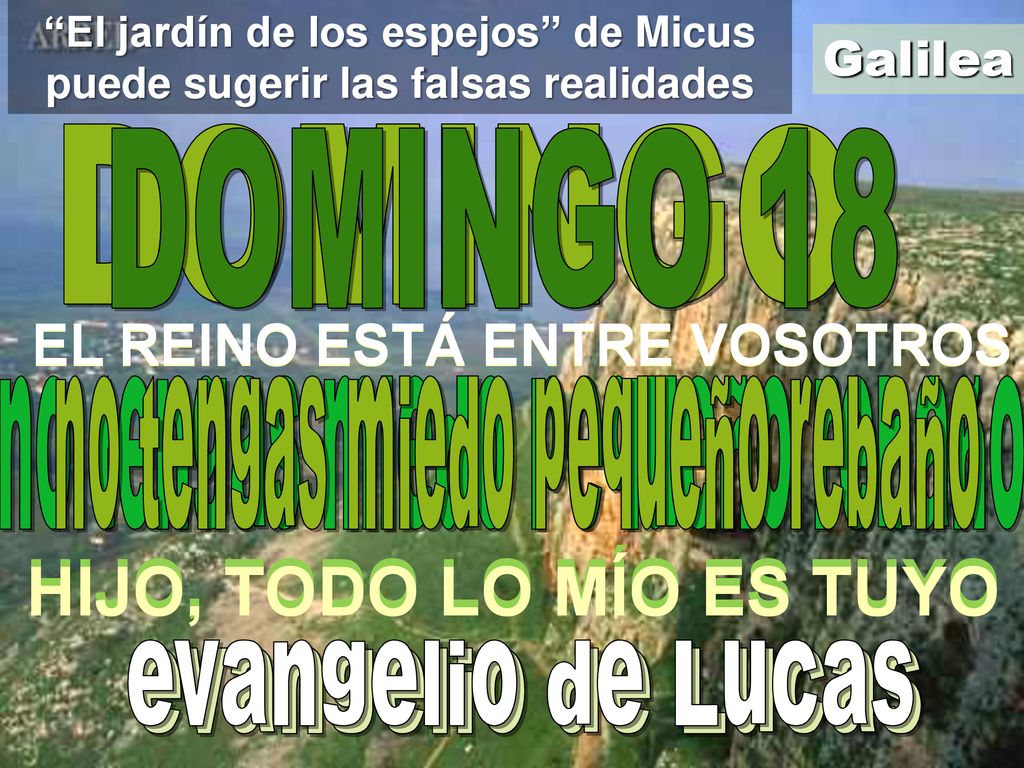HIJO, TODO LO MÍO ES TUYO HIJO, TODO LO MÍO ES TUYO