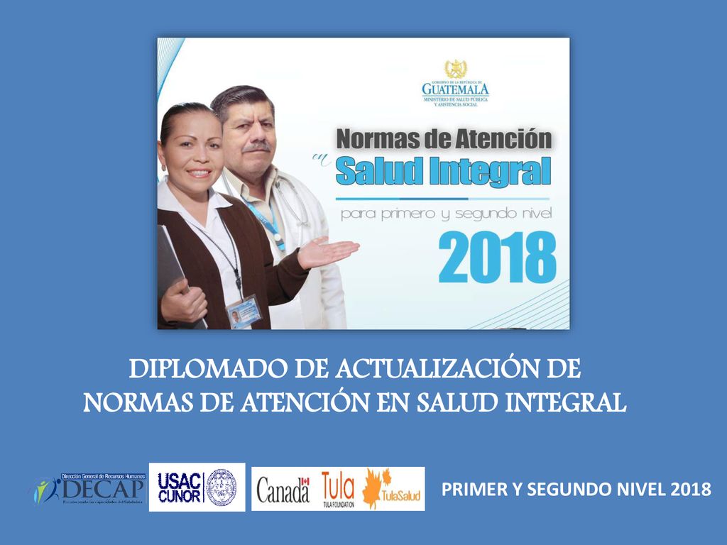 DIPLOMADO DE ACTUALIZACIÓN DE NORMAS DE ATENCIÓN EN SALUD INTEGRAL