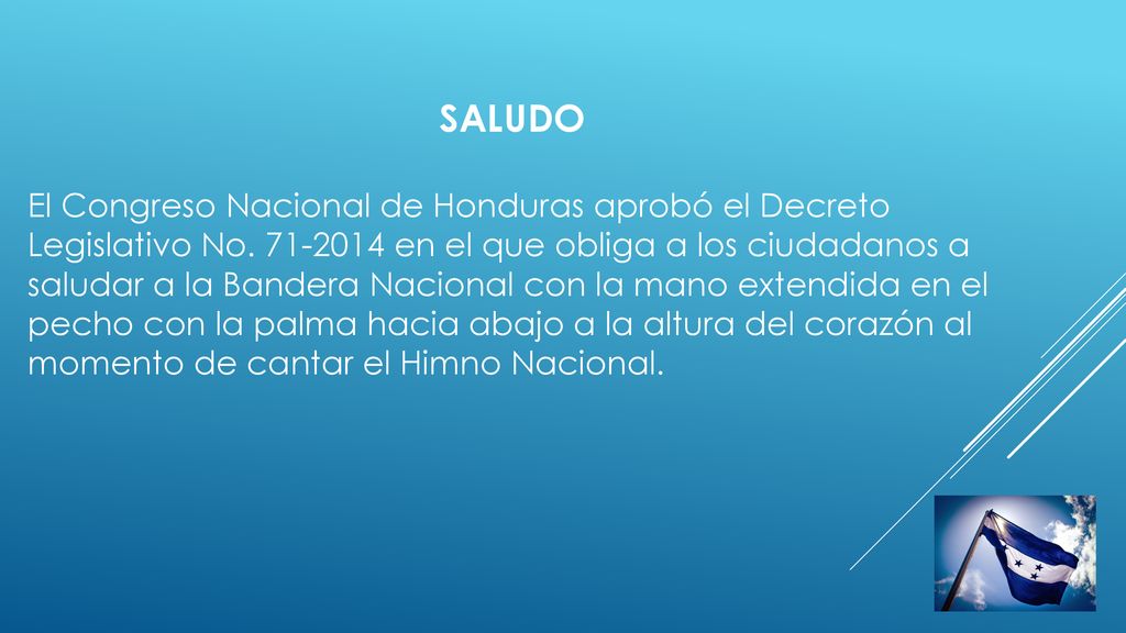 SALUDO El Congreso Nacional de Honduras aprobó el Decreto Legislativo No.