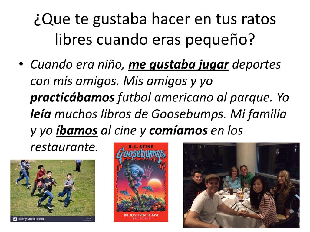 ¿Que te gustaba hacer en tus ratos libres cuando eras pequeño