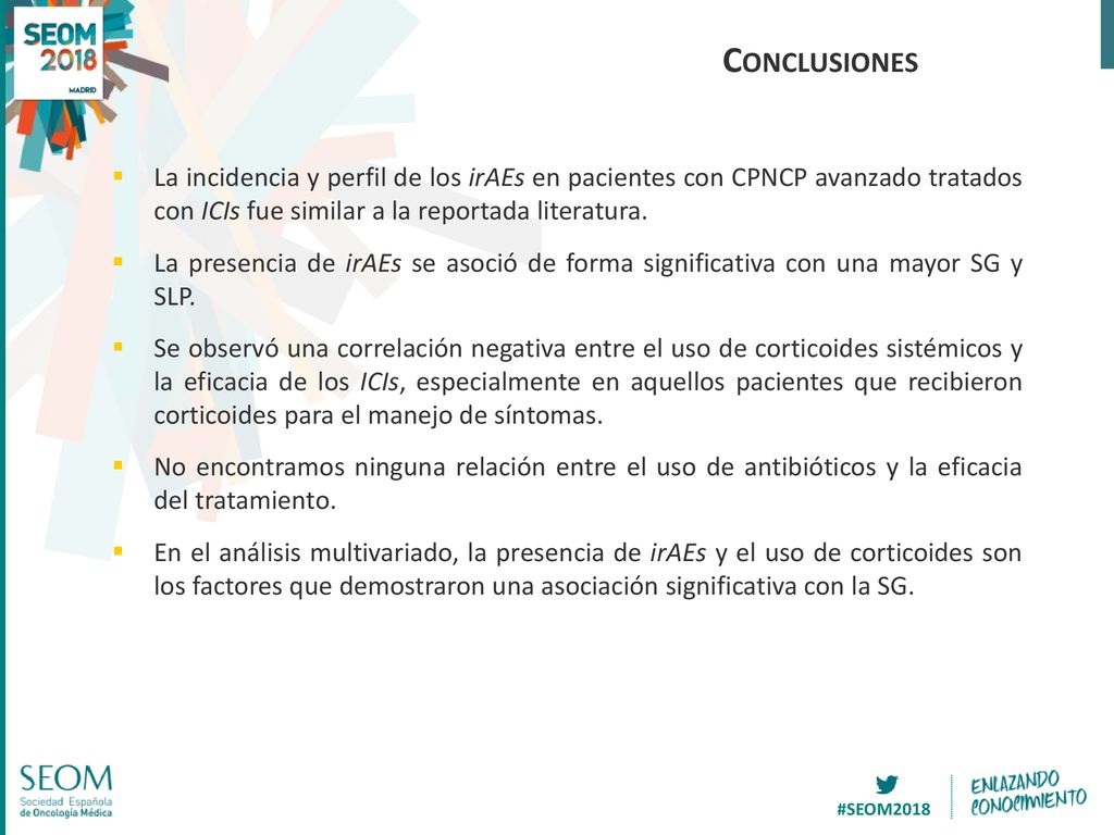 Conclusiones La incidencia y perfil de los irAEs en pacientes con CPNCP avanzado tratados con ICIs fue similar a la reportada literatura.