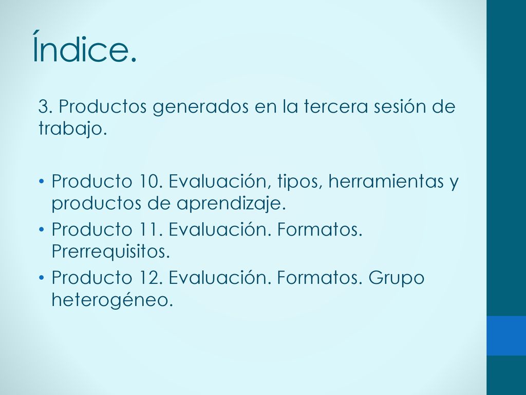 Índice. 3. Productos generados en la tercera sesión de trabajo.