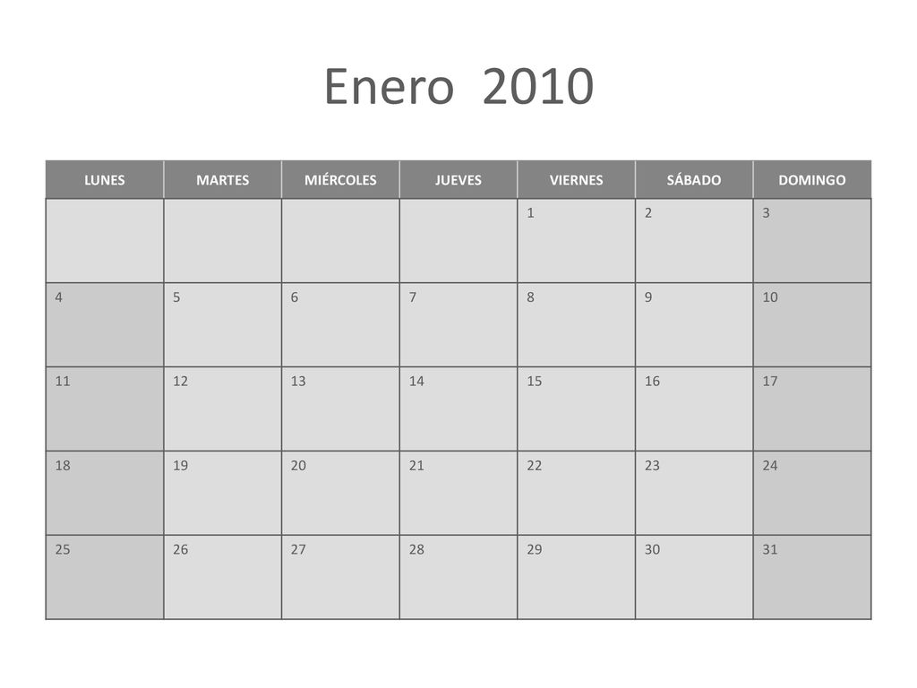 Enero 2010 LUNES MARTES MIÉRCOLES JUEVES VIERNES SÁBADO DOMINGO 1 2 3