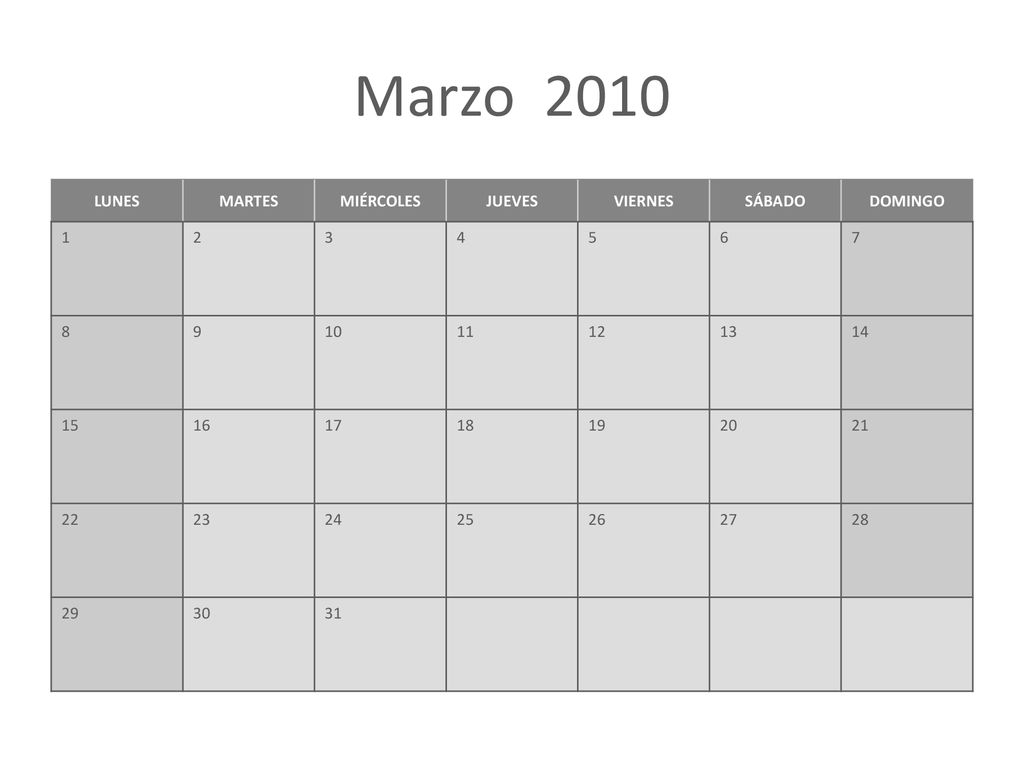 Marzo 2010 LUNES MARTES MIÉRCOLES JUEVES VIERNES SÁBADO DOMINGO 1 2 3