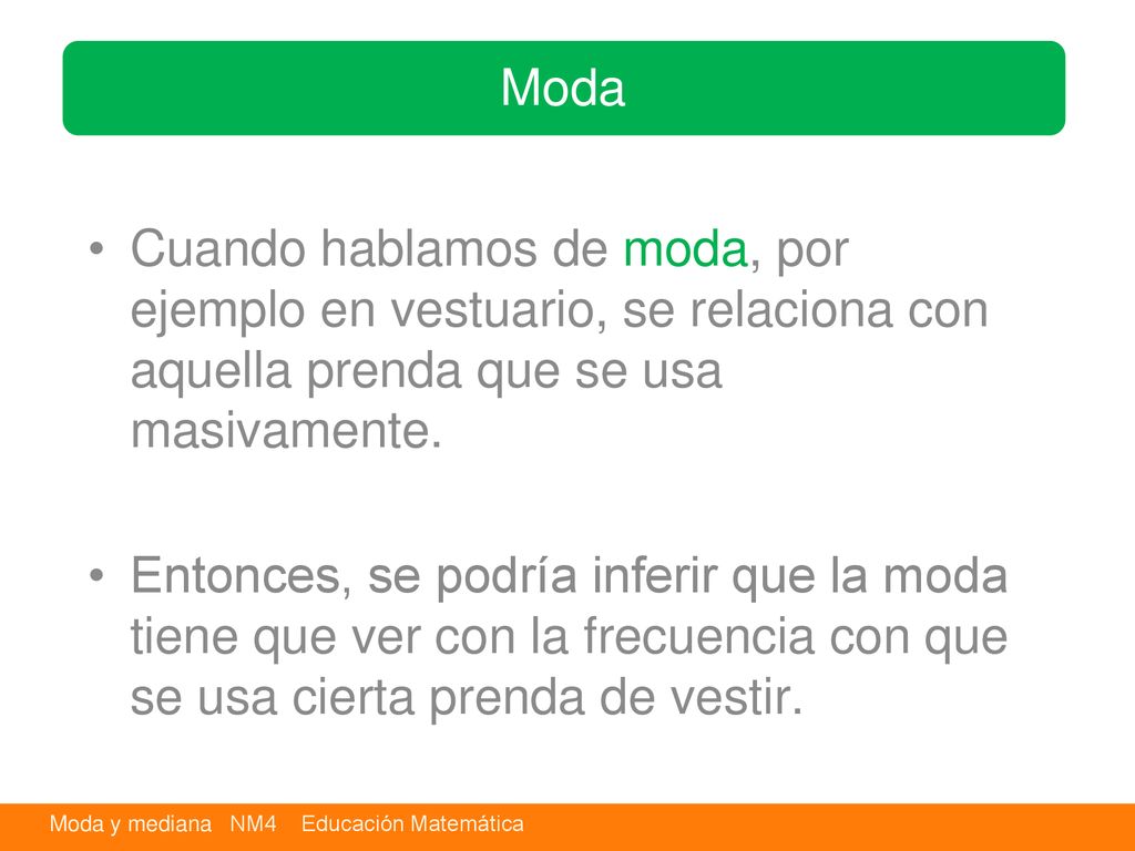 Moda Cuando hablamos de moda, por ejemplo en vestuario, se relaciona con aquella prenda que se usa masivamente.
