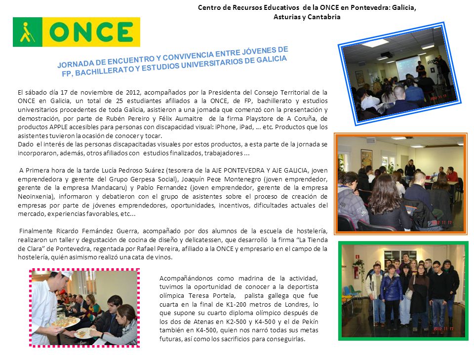 Centro de Recursos Educativos de la ONCE en Pontevedra: Galicia, Asturias y Cantabria