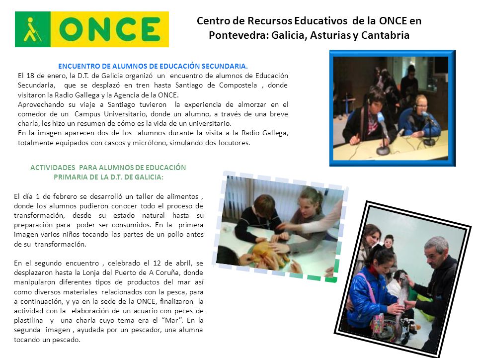 Centro de Recursos Educativos de la ONCE en Pontevedra: Galicia, Asturias y Cantabria