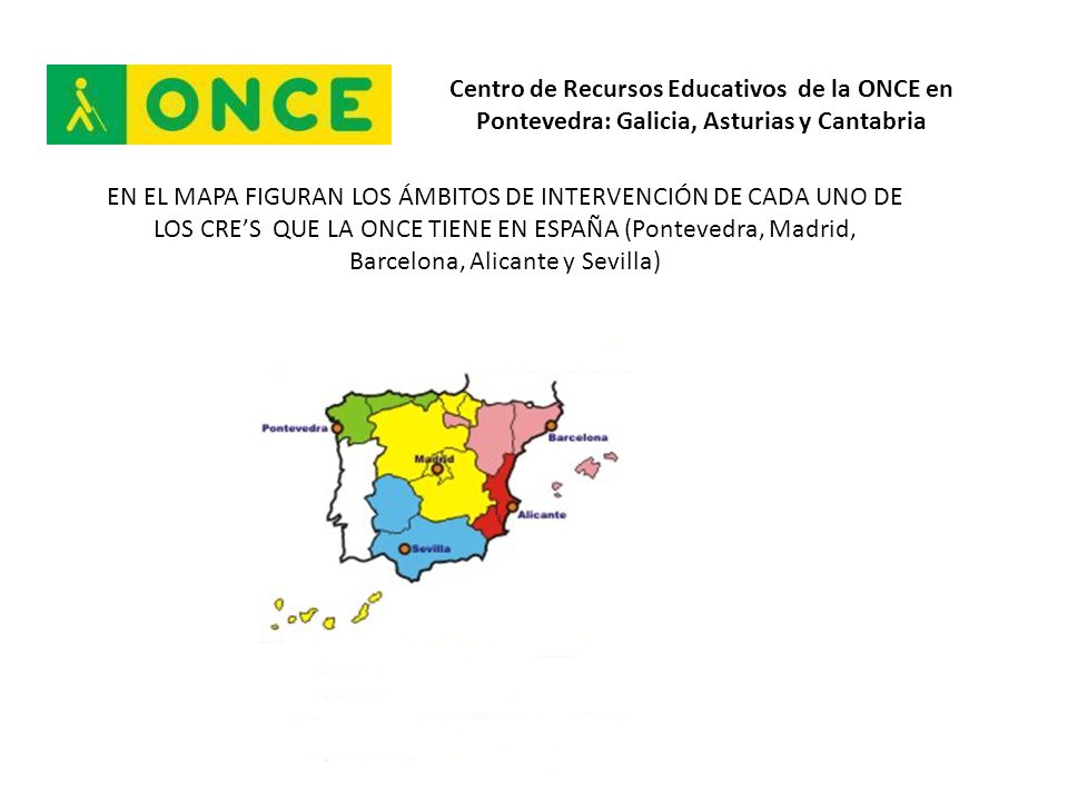 Centro de Recursos Educativos de la ONCE en Pontevedra: Galicia, Asturias y Cantabria