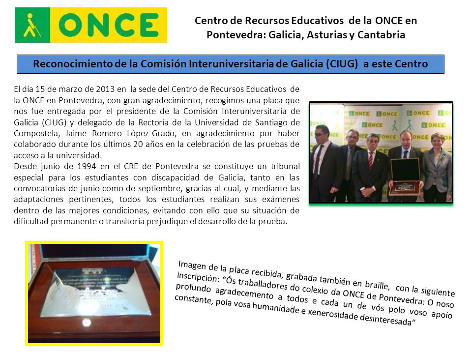Centro de Recursos Educativos de la ONCE en Pontevedra: Galicia, Asturias y Cantabria