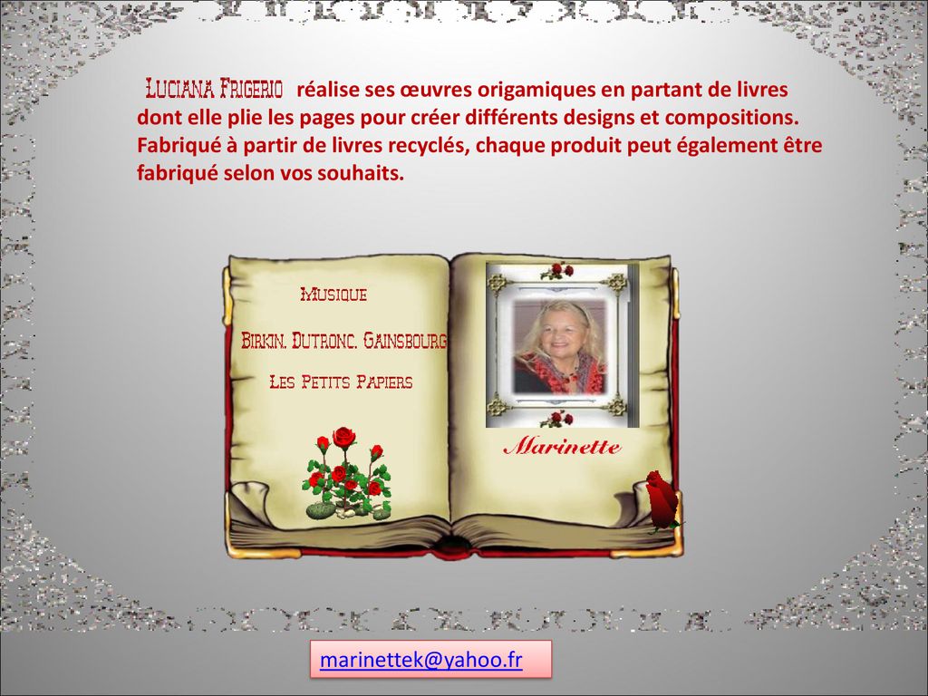 réalise ses œuvres origamiques en partant de livres dont elle plie les pages pour créer différents designs et compositions. Fabriqué à partir de livres recyclés, chaque produit peut également être fabriqué selon vos souhaits.