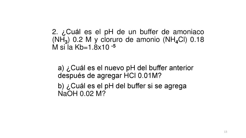 2. ¿Cuál es el pH de un buffer de amoniaco (NH3) 0