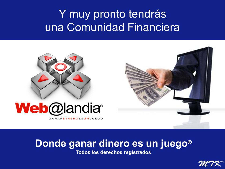 Donde ganar dinero es un juego® Todos los derechos registrados