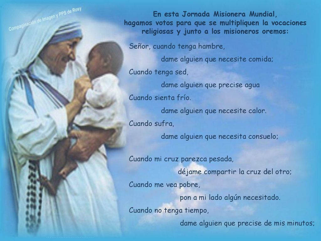 En esta Jornada Misionera Mundial, hagamos votos para que se multipliquen la vocaciones religiosas y junto a los misioneros oremos: