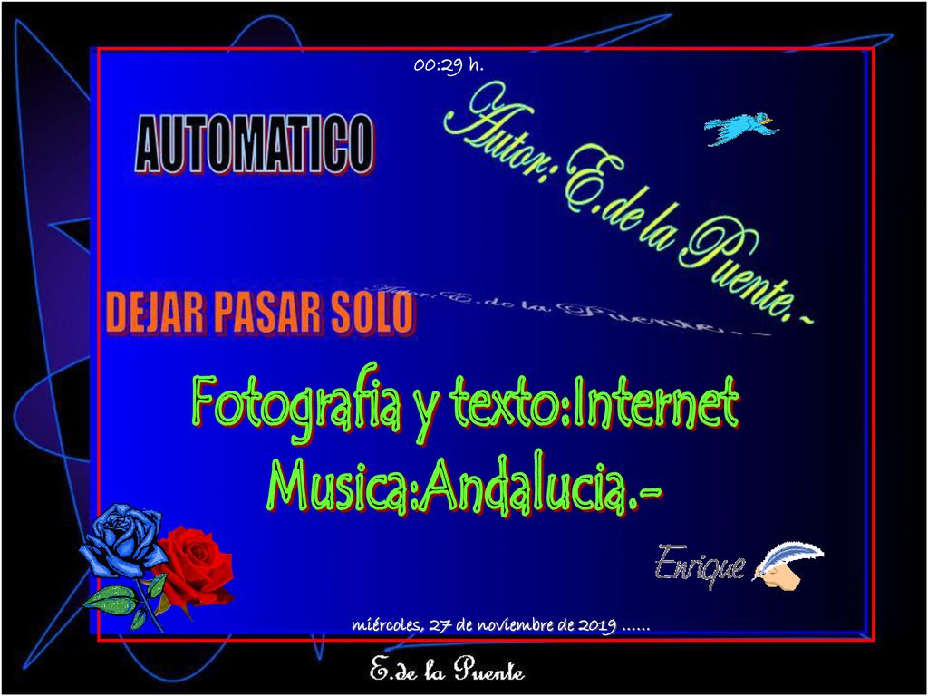 Fotografia y texto:Internet miércoles, 27 de noviembre de 2019 ……