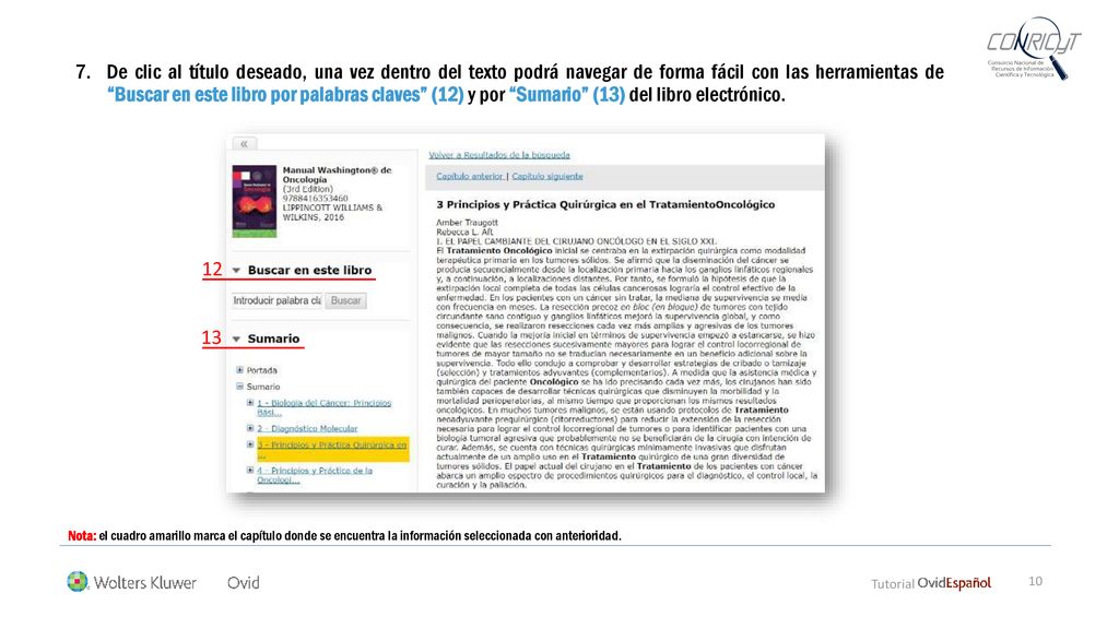 De clic al título deseado, una vez dentro del texto podrá navegar de forma fácil con las herramientas de Buscar en este libro por palabras claves (12) y por Sumario (13) del libro electrónico.
