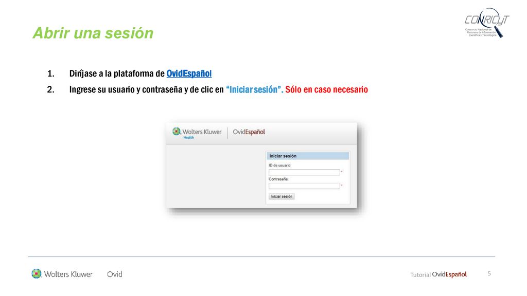 Abrir una sesión Diríjase a la plataforma de OvidEspañol