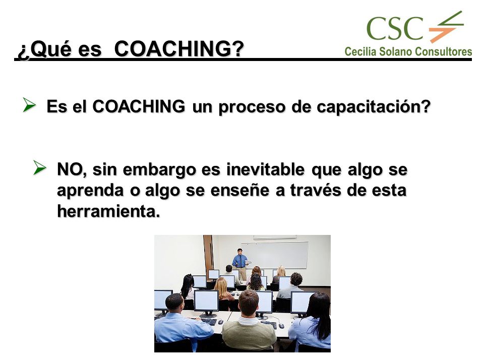¿Qué es COACHING Es el COACHING un proceso de capacitación