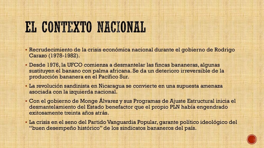 El contexto nacional Recrudecimiento de la crisis económica nacional durante el gobierno de Rodrigo Carazo ( ).