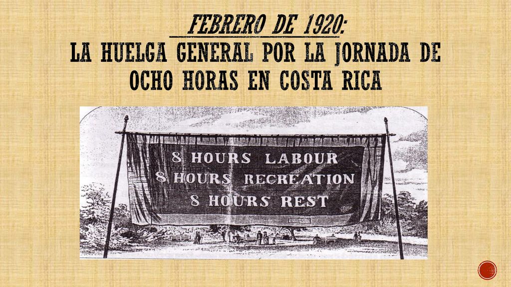 Febrero de 1920: La huelga general por la jornada de ocho horas EN COSTA RICA