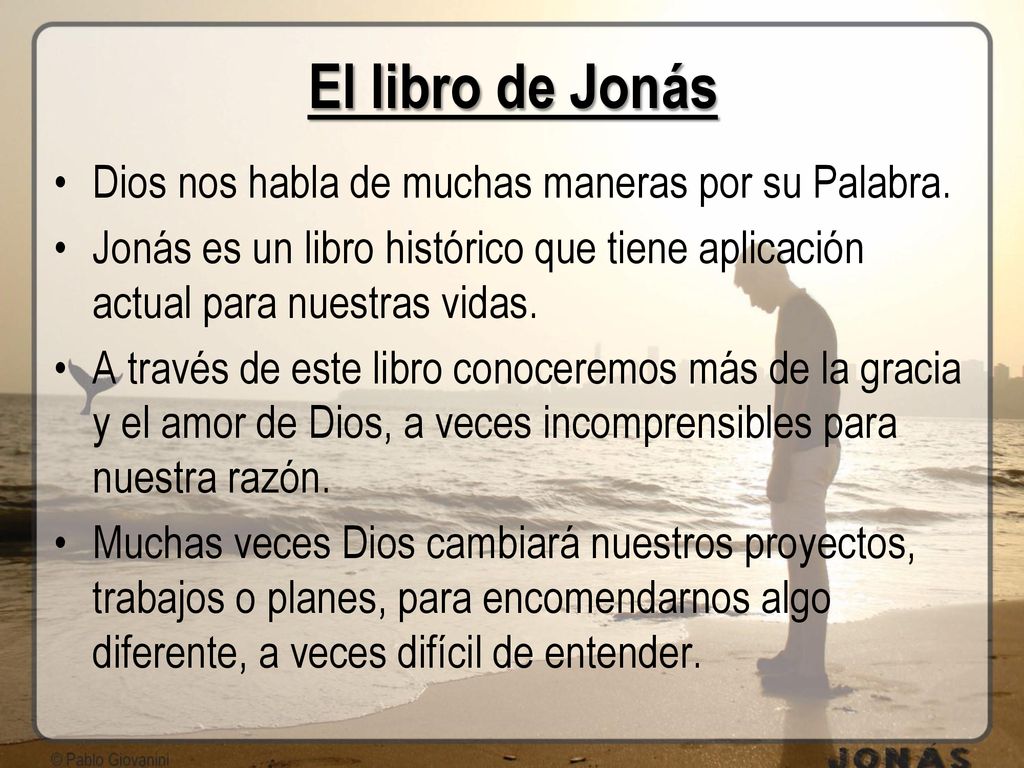 El libro de Jonás Dios nos habla de muchas maneras por su Palabra.