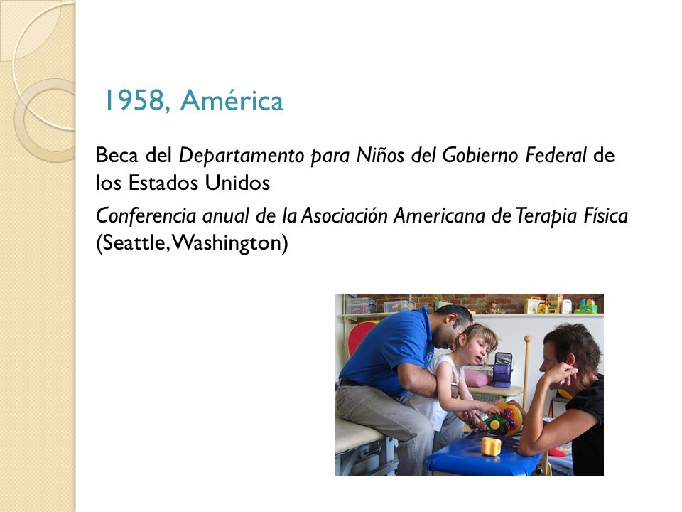 1958, América Beca del Departamento para Niños del Gobierno Federal de los Estados Unidos.