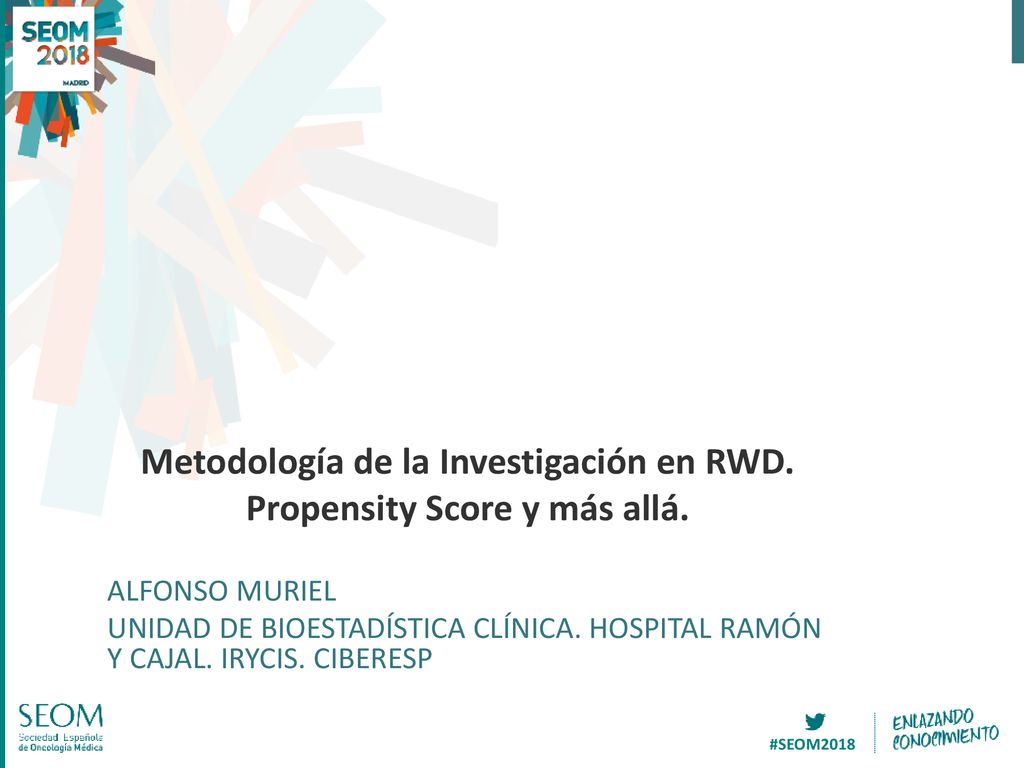 Metodología de la Investigación en RWD. Propensity Score y más allá.