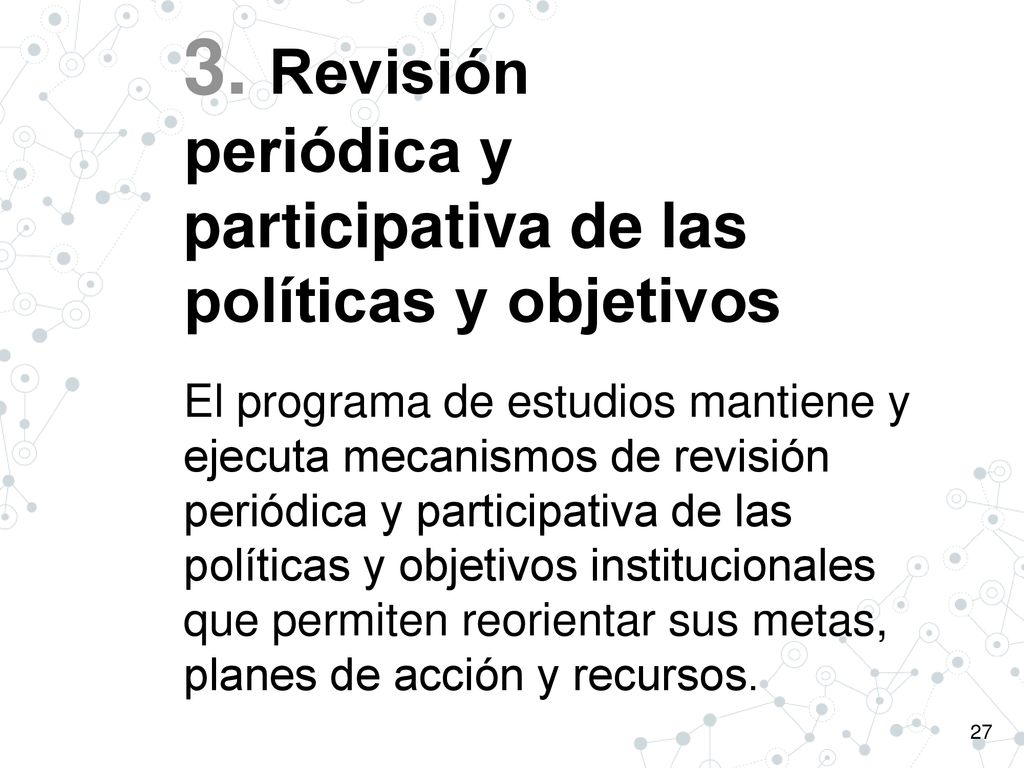 3. Revisión periódica y participativa de las políticas y objetivos