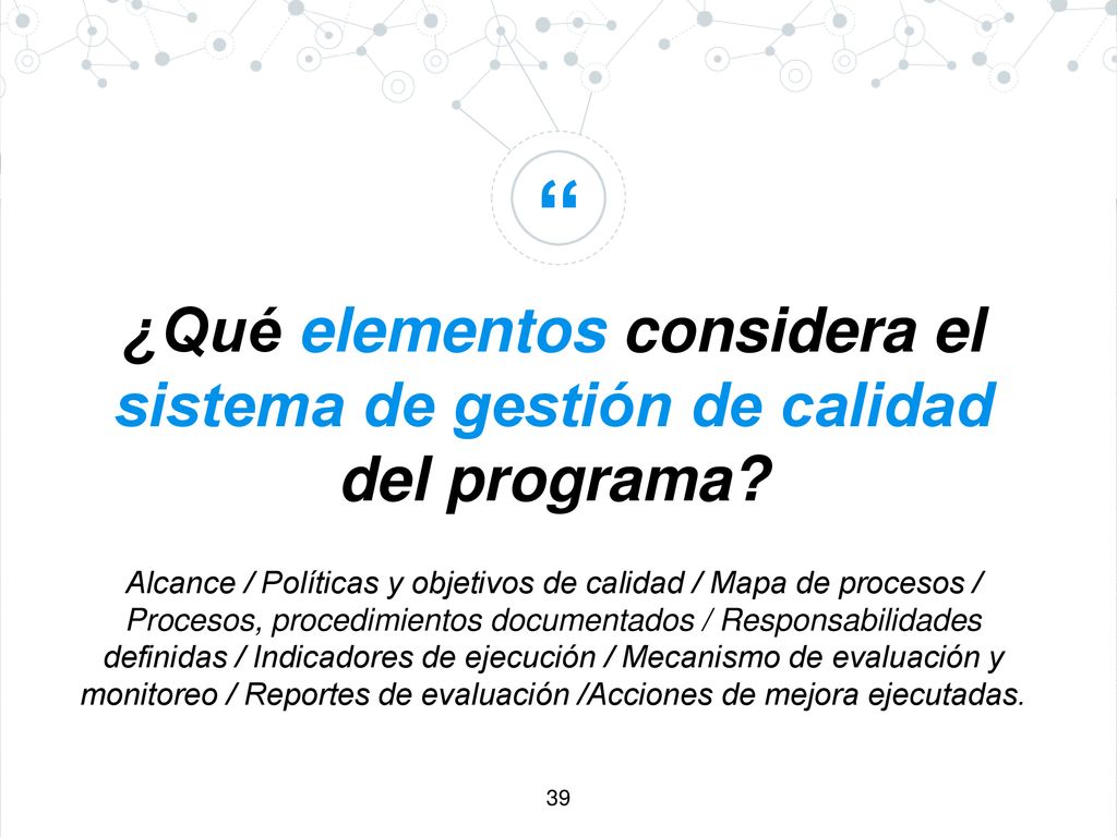 ¿Qué elementos considera el sistema de gestión de calidad del programa