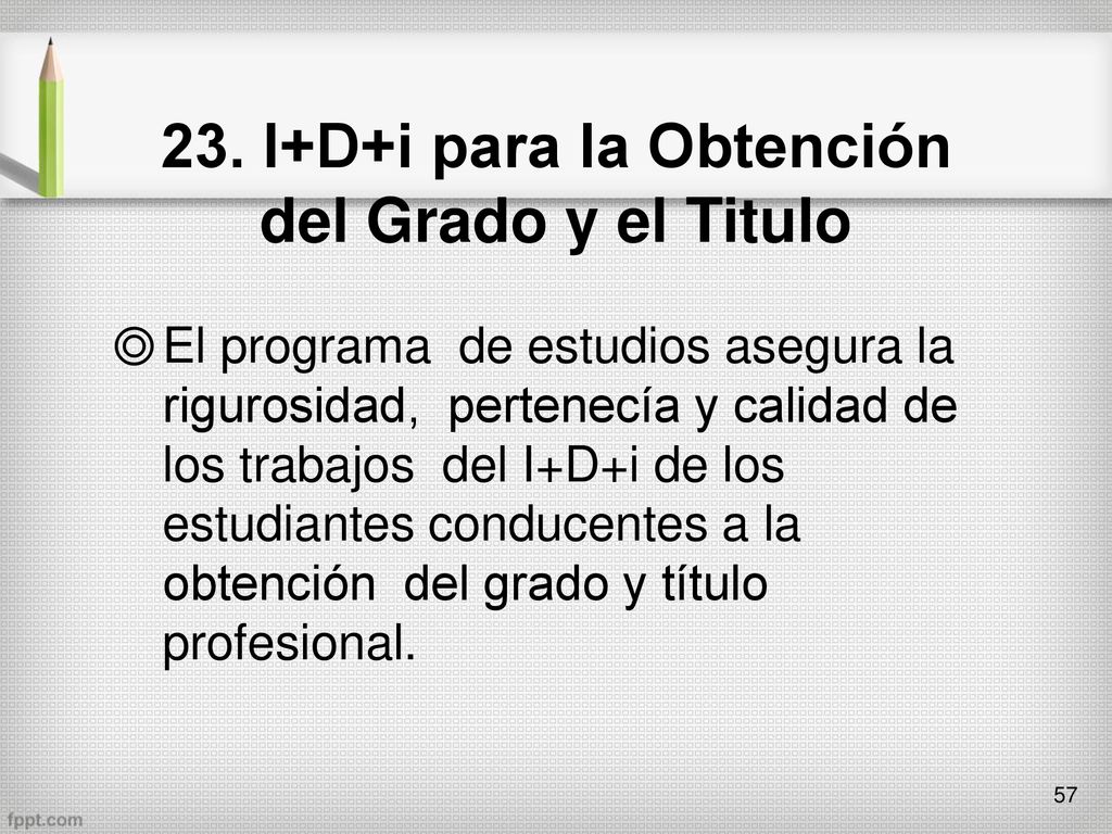 23. I+D+i para la Obtención del Grado y el Titulo