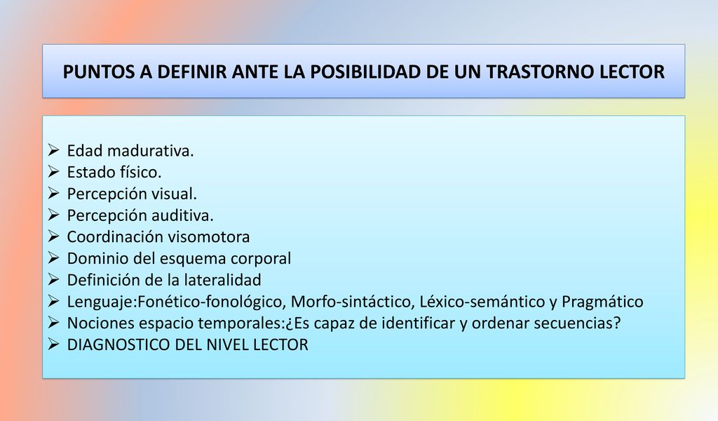 PUNTOS A DEFINIR ANTE LA POSIBILIDAD DE UN TRASTORNO LECTOR