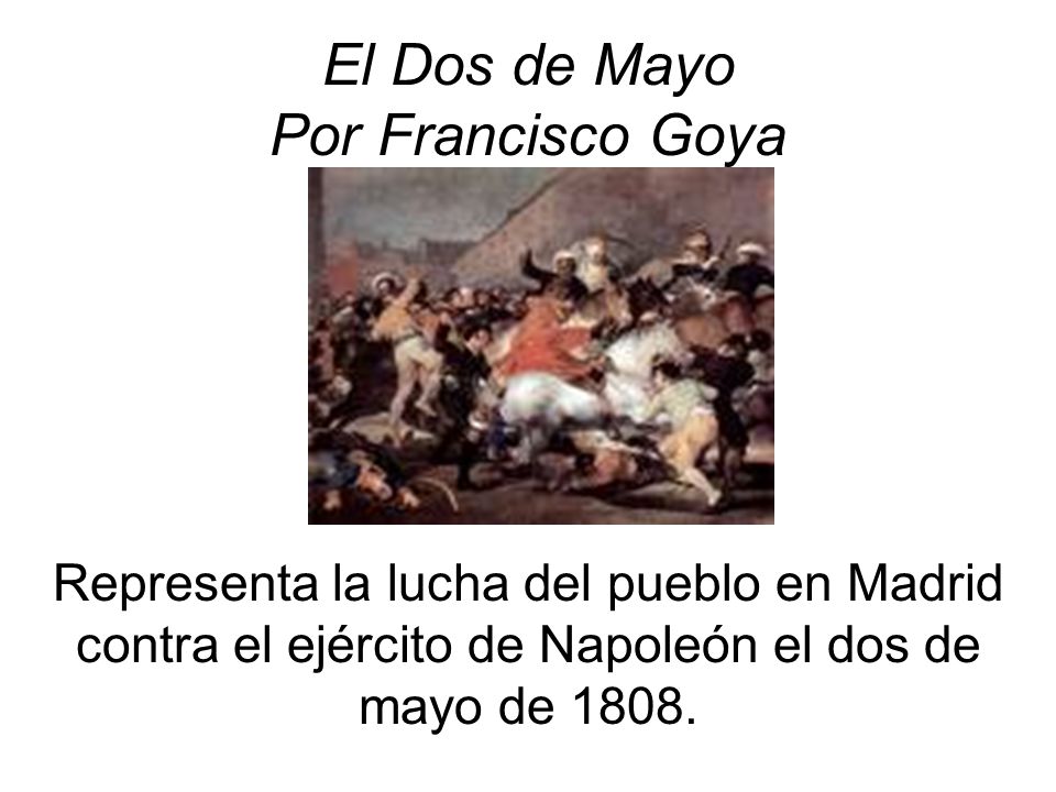 El Dos de Mayo Por Francisco Goya